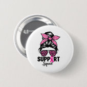 Messy Bun Gles Pink Unterstützung Squad Breast Can Button (Vorne & Hinten)