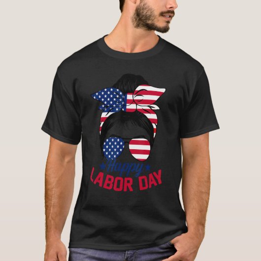 Messy Bun Hair American Flag Happy Labor Day Patri T-Shirt (Vorderseite)