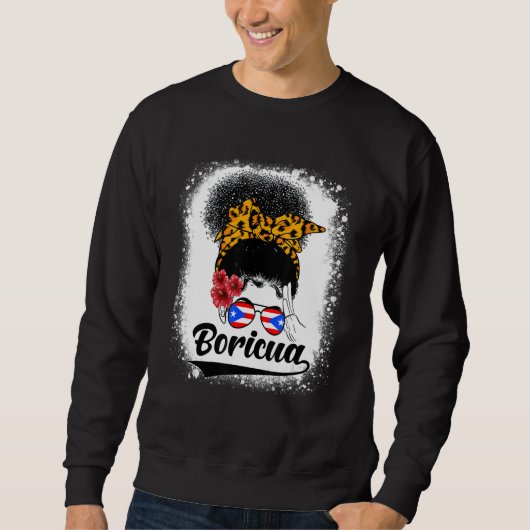 Messy Bun Hair Boricua Puerto Rico Puerto Rican Fl Sweatshirt (Vorderseite)