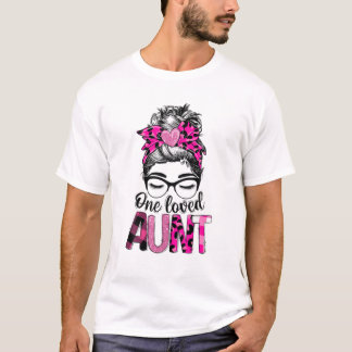 Messy Bun Hair Glasses One Loved Tante Happy Mothe T-Shirt