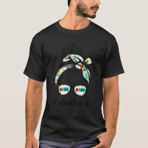 Messy Bun Hair Sonnenbrille Bandana Stem Teacher L T-Shirt