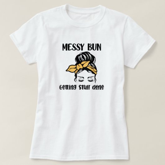 Messy Bun Hairstyle T - Shirt (Design vorne)