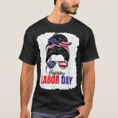 Messy Bun Happy Labour Day American Flag Männer Fr T-Shirt (Vorderseite)