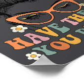 Messy Bun Have The Day You Deserve Saying Motivati Poster (Ecke)