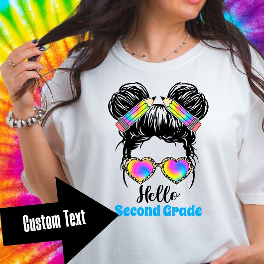 Messy Bun Hello Custom Grade Level Tshirt