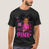 Messy Bun In October We Wear Nk Breast Cancer Blac T-Shirt (Vorderseite)