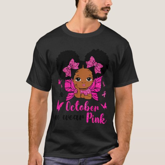 Messy Bun In October We Wear Nk Breast Cancer Blac T-Shirt (Vorderseite)