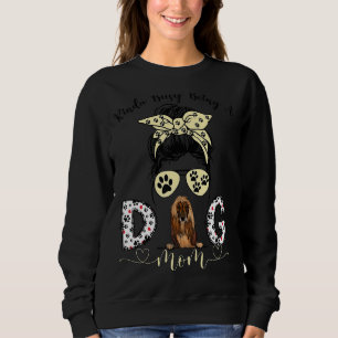 Messy Bun Kinda beschäftigt als Hund-Mama afghanis Sweatshirt