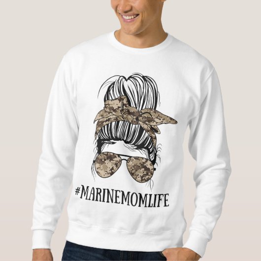 Messy Bun Life of a Mama a Marine Mother's Day Sweatshirt (Vorderseite)
