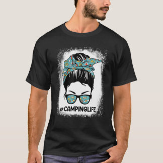 Messy Bun Mama Camping Life - Camping Life Mama -  T-Shirt