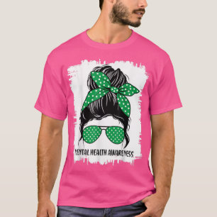 Messy Bun Mental Health Materie Sensibilisierung G T-Shirt