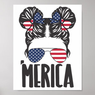 Messy Bun Merica Sungles Women Girls Usa Flag 4. Poster
