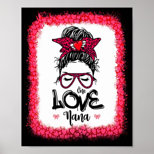 Messy Bun One Loved Nana Mother Mommy Women Valent Poster (Vorne)