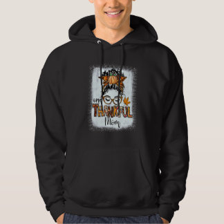 Messy Bun One Thankful Mama Herbst Thanksgivin Hoodie