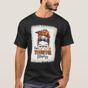 Messy Bun One Thankful Mama Herbstlaubs Herbst als T-Shirt