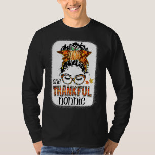 Messy Bun One Thankful Nonnie Herbst Thanksgi T-Shirt