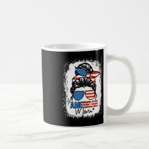 Messy Bun Patriotic Shirt ganz Amerika Mama 4. Kaffeetasse