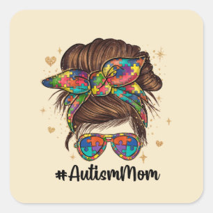 Messy Bun Proud Autismus Mama Quadratischer Aufkleber