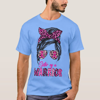 Messy Bun Schwester eines Kriegerkrebses T-Shirt