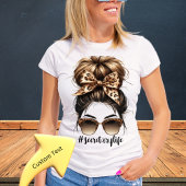Messy Bun Secretary Life Customizable Tshirt