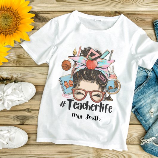 Messy Bun Teacher Life Thirt T-Shirt