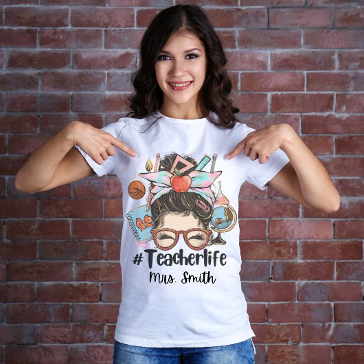 Messy Bun Teacher Life Thirt T-Shirt