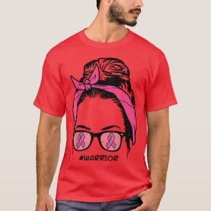 Messy Bun Warrior Kampf Brustkrebs Bewusstsein T-Shirt