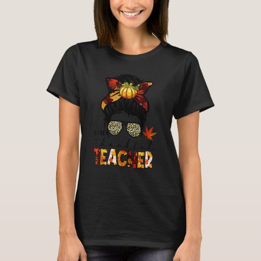 Messy Bun Women Leopard One Thankful Teacher Thank T-Shirt (Vorderseite)