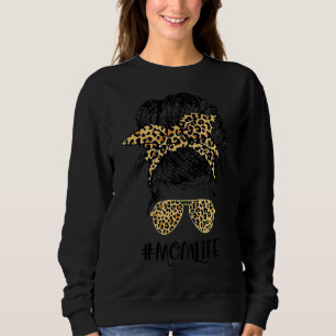 Messy Hair Bun Leopard Mama Leben Frauen Muttertag Sweatshirt