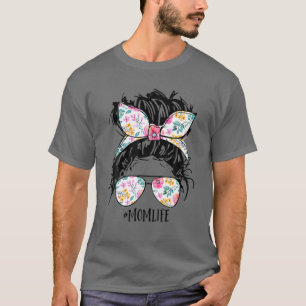 Messy Hair Bun Mama Leben Gefärbte Krawatte Mutter T-Shirt