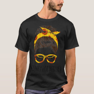 Messy Hair Bun Medical Coder Sunflowers Mütter Da T-Shirt