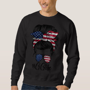 Messy Hair Woman Bun American Gg Life 4. Juli Sweatshirt