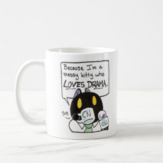 Messy Kitty Who Lieben Drama Tasse