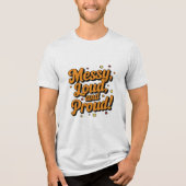 "Messy Loud & Proud" Tri-Blend Shirt (Vorderseite)