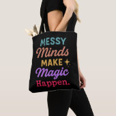 Messy Minds Make Magic Happen Tasche (Von Nahem)
