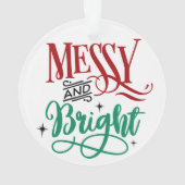 Messy und Bright | Funny Festive Christmas Puff Ornament (Rückseite)