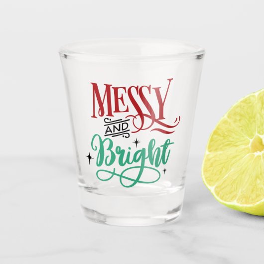 Messy und Bright | Funny Festive Christmas Puff Schnapsglas (Vorderseite)