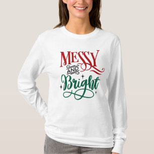 Messy und Bright   Funny Festive Christmas Puff T-Shirt
