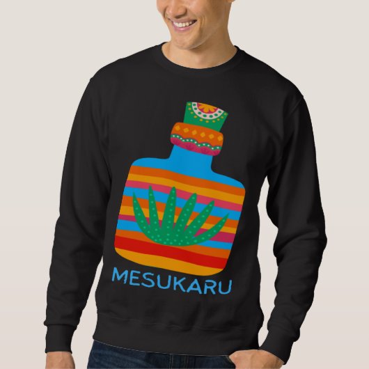 Mesukaru Mezcal Bottle Sweatshirt (Vorderseite)