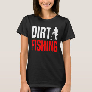 Metal Detection Treasure Hunt Detectorist Direkt F T-Shirt