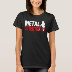 Metal Detectorist, Schatzsucher T-Shirt