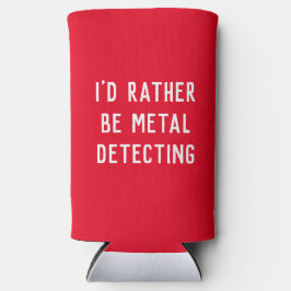 METAL ERKENNT, DASS ICH ETWAS GIFT-HOLDER SEIN WÜR SELTERS DOSENKÜHLER