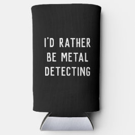 METAL ERKENNT, DASS ICH ETWAS GIFT-HOLDER SEIN WÜR SELTERS DOSENKÜHLER