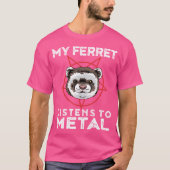 Metal Ferret Funny Goth und Heavy Metal Animal s T-Shirt (Vorderseite)