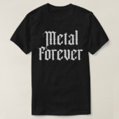 Metal Forever T-Shirt (Design vorne)