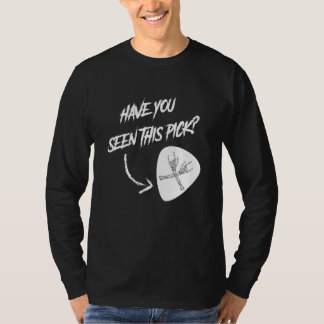 Metal Guitar Player haben Sie diesen Pick gesehen T-Shirt