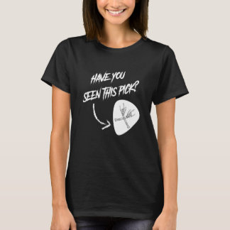 Metal Guitar Player haben Sie diesen Pick gesehen T-Shirt