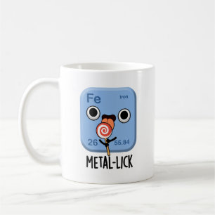 Metal-lick Funny Chemistry Metal Pun Kaffeetasse