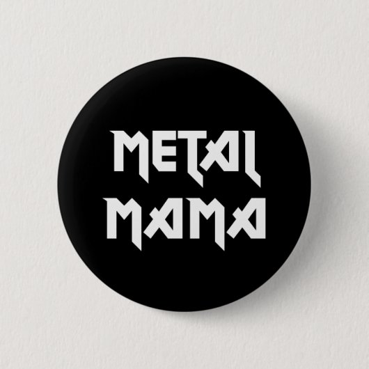 Metal Mama Button (Vorderseite)