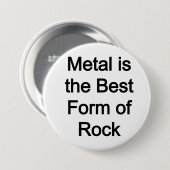 Metall ist die beste Gesteinsform Button (Vorne & Hinten)